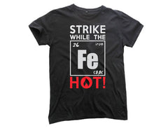 Strike While The Irons Hot (mens)